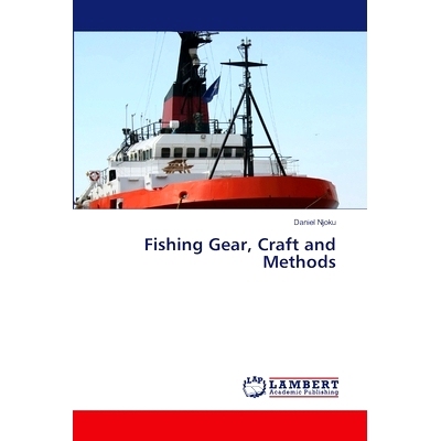 预订 Fishing Gear, Craft and Methods 渔具、工艺和方法: 9786202918947