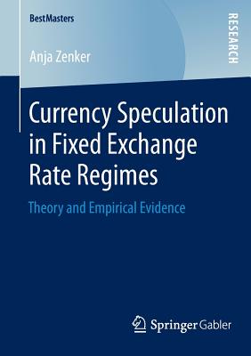 【预订】Currency Speculation in Fixed Exchange Rate Regimes