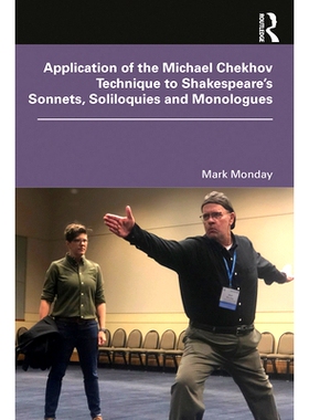 预订 Application of the Michael Chekhov Technique to Shakespeare’s Sonnets, Soliloquies and Monologues 应用于莎士比亚的