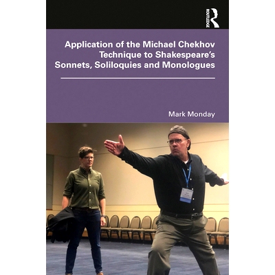 预订 Application of the Michael Chekhov Technique to Shakespeare’s Sonnets, Soliloquies and Monologues 应用于莎士比亚的