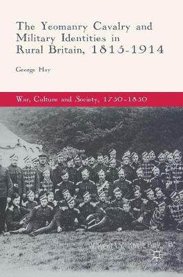 【预订】The Yeomanry Cavalry and Military Identities in Rural Britain, 1815–1914
