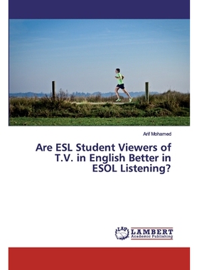 预订 Are ESL Student Viewers of T.V. in English Better in ESOL Listening?: 9786139814763