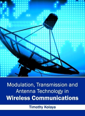 预订 Modulation, Transmission and Antenna Technology in Wireless Communications 无线通信中的调制，传输和天线技术: 978168