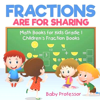 预订 Fractions are for Sharing - Math Books for Kids Grade 1 Children’s Fraction Books: 9781541927971