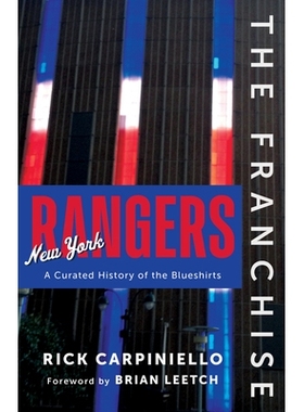预订 Franchise: New York Rangers: A Curated History of the Rangers 特许经营权：纽约游骑兵队：流浪者队的精选历史: 9781637