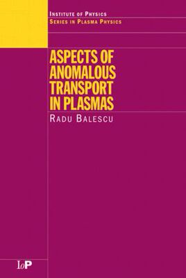 【预订】Aspects of Anomalous Transport in Plasmas
