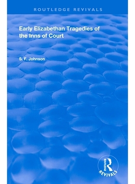 预订 Early Elizabethan Tragedies of the Inns of Court: 9780367112295