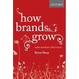 How Brands Grow: What Marketers Don’t Know 品牌如何增长:市场人不知道的: 9780195573565