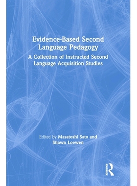 预订 Evidence-Based Second Language Pedagogy: A Collection of Instructed Second Language Acquisition Studies 基于证据的*