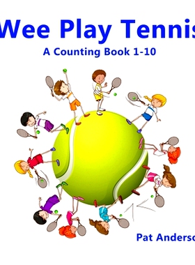 预订 Wee Play Tennis: A Counting Book 1-10: 9781700403490