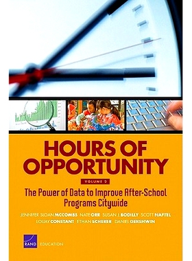 预订 Hours of Opportunity: The Power of Data to Improve After-School Programs Citywide: 9780833050496