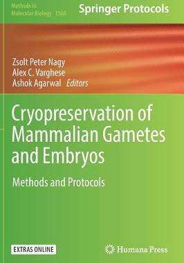【预订】Cryopreservation of Mammalian Gametes and Embryos