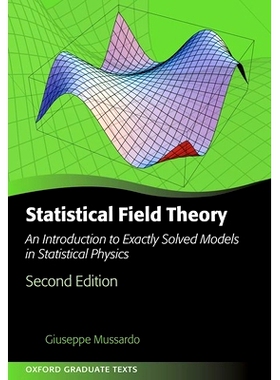Statistical Field Theory: An Introduction to Exactly Solved Models in Statistical Physics 统计场论：统计物理中恰好解决