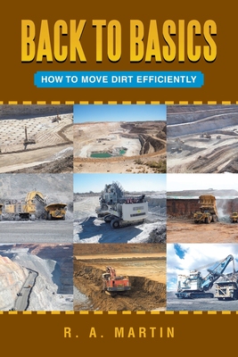 【预订】Back to Basics: How to Move Dirt Efficiently