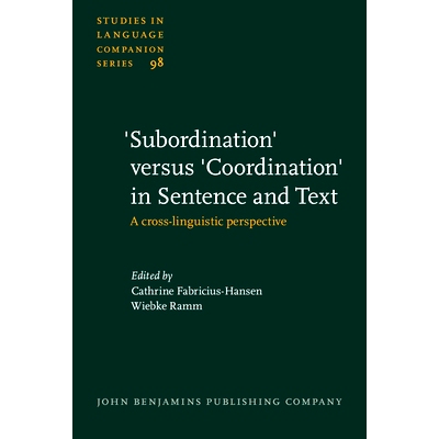 预订 ’Subordination’ versus ’Coordination’ in Sentence and Text: A Cross-Linguistic Perspective 句子与文本中的