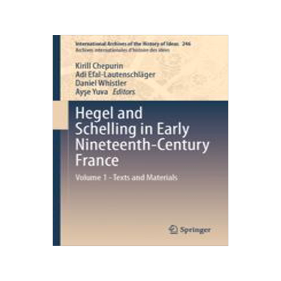 [预订]Hegel and Schelling in Early Nineteenth-Century France 9783031393211