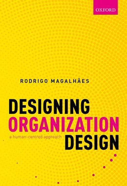 【预订】Designing Organization Design