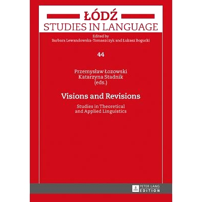 预订 Visions and Revisions: Studies in Theoretical and Applied Linguistics: 9783631656259