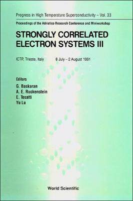 【预订】STRONGLY CORRELATED ELECTRON SYSTEMS III - PROCEEDINGS OF THE ADRIATICO RESEARCH CONFERENCE AND MINIWORKSHOP