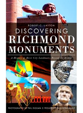 预订 Discovering Richmond Monuments: A History of River City Landmarks Beyond the Avenue: 9781540208163