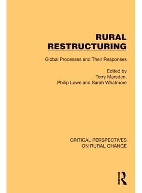 预订 Rural Restructuring: Global Processes and Their Responses 农村结构调整：全球进程及其回应（重印版）: 9781032496092