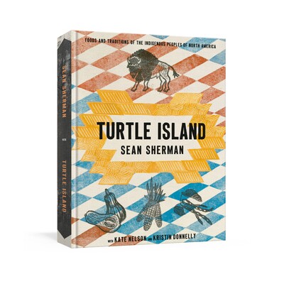 预订 Turtle Island Foods and Traditions of the Indigenous Peoples of North America 龟岛 9780593579237