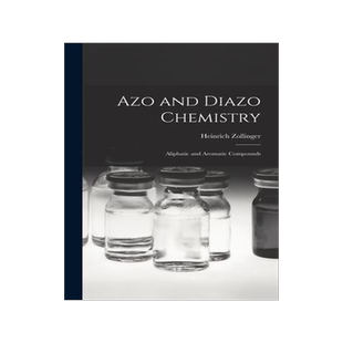 [预订]Azo and Diazo Chemistry: Aliphatic and Aromatic Compounds 9781013521317