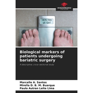 预订 Biological markers of patients undergoing bariatric surgery: A descriptive, cross-sectional study 接受减肥手术的患