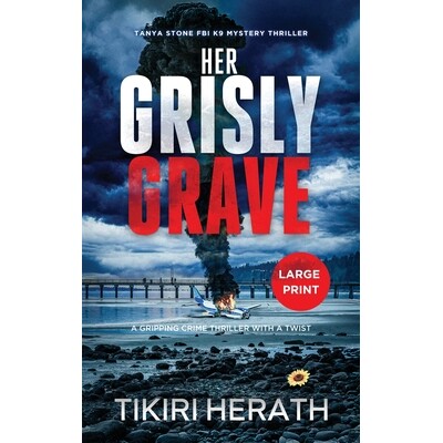 预订 Her Grisly Grave: A gripping crime thriller with a twist - LARGE PRINT EDITION: 9781990234590