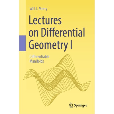 Lectures on Differential Geometry I Differentiable Manifolds 微分几何讲座 I:可微分流形 9783032037329
