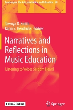 【预订】Narratives and Reflections in Music Education: Listening to Voices Seldom Heard