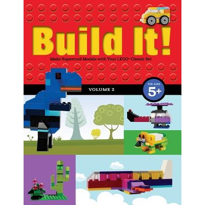 预订 Build It! Volume 2: Make Supercool Models with Your LEGO* Classic Set: 9781513260433