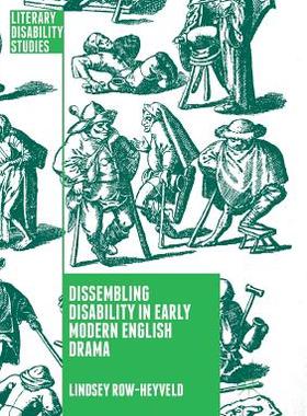 【预订】Dissembling Disability in Early Modern English Drama