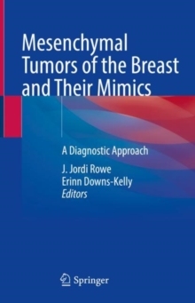 【预订】Mesenchymal Tumors of the Breast and Their Mimics 9783030744731