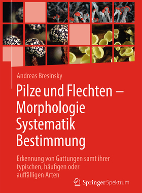 预订 Pilze und Flechten – Morphologie, Systematik, Bestimmung