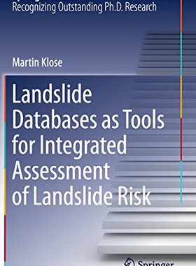 【预订】Landslide Databases as Tools for Integrated Assessment of Landslide Risk