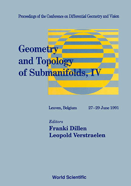 【预订】GEOMETRY AND TOPOLOGY OF SUBMANIFOLDS IV - PROCEEDINGS OF THE CONFERENCE ON DIFFERENTIAL GEOMETRY AND VISION 书籍/杂志/报纸 原版其它 原图主图