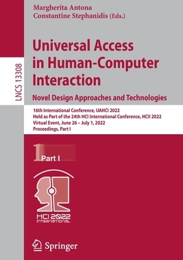【预订】Universal Access in Human-Computer Interaction. Novel Design Approac 9783031050275