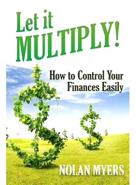 预订 Let it Multiply!: How to Control Your Finances Easily: 9781635011494