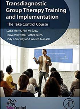 【预售】Transdiagnostic Group Therapy Training and Implementation