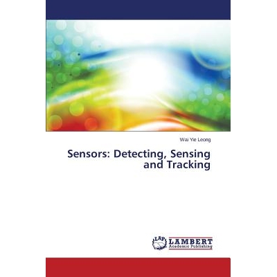 预订 Sensors: Detecting, Sensing and Tracking: 9783659552052