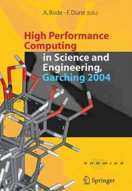 【预订】High Performance Computing in Science and Engineering, Garching 2004
