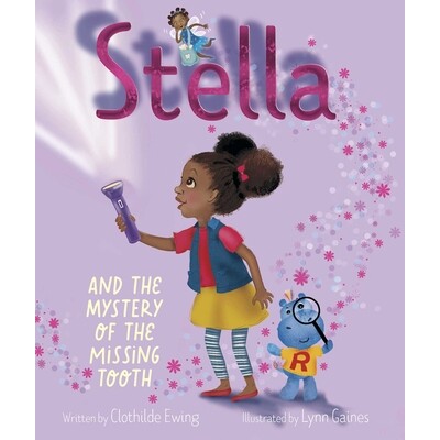 预订 Stella and the Mystery of the Missing Tooth 史黛拉和神秘的失踪牙齿: 9781534487871