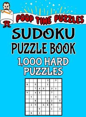 [预订]Poop Time Puzzles Sudoku Puzzle Book, 1,000 Hard Puzzles: Work Them Out With a Pencil, You’ll Feel 9781542364331
