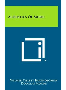 预订 Acoustics of Music: 9781258365769