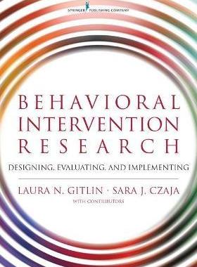 [预订]Behavioral Intervention Research: Designing, Testing, and Implementing 9780826126580