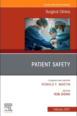 【预订】Patient Safety, an Issue of Surgical Clinics, 101