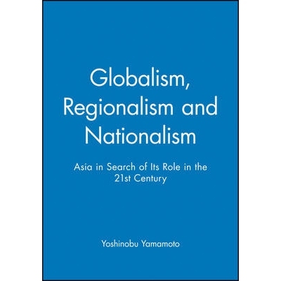 预订 Globalism, Regionalism and Nationalism 全球化、区域主义与民族主义: 9780631214007