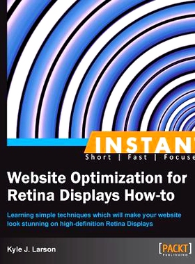 预订 Instant Website Optimization for Retina Displays How-to 如何即时优化 Retina 显示屏的网站: 9781849695121