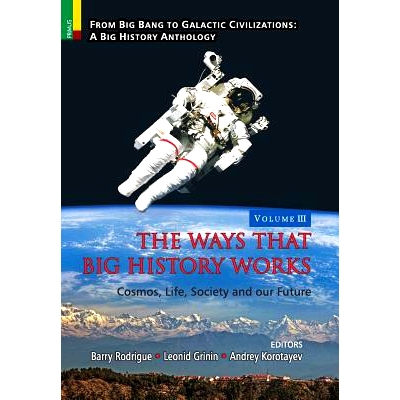 预订 The Ways That Big History Works: Cosmos, Life, Society and Our Future: 9789386552259